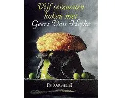 Vijf seizoenen koken mer Geert Van Hecke