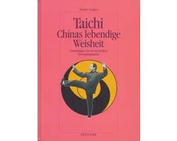 Taichi, Chinas lebendige Weisheit