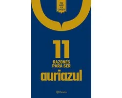 Por amor a la camiseta - 11 Razones para ser auriazul