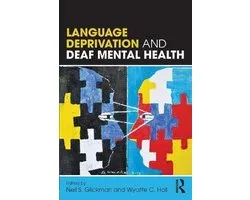 Language Deprivation and Deaf Mental Health