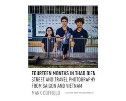 Fourteen Months in Thao Dien