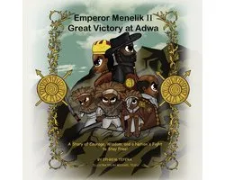 Emperor Menelik II Great Victory at Adwa