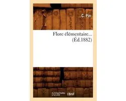 Flore l mentaire ( d.1882)