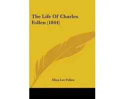 The Life Of Charles Follen (1844)
