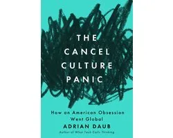 The Cancel Culture Panic