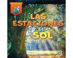 Mi biblioteca de ciencias de la Tierra y el espacio (My Earth and Space Science Library) - Las estaciones y el sol
