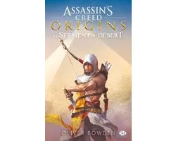 Assassin's Creed - Assassin's Creed : Assassin's Creed Origins : Le Serment du désert