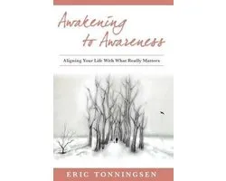 Awakening to Awareness