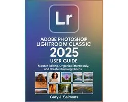 Adobe Photoshop Lightroom Classic 2025 User Guide