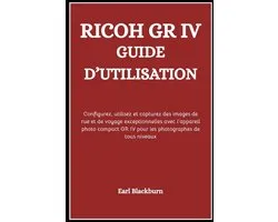Ricoh Gr IV Guide d'Utilisation