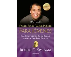 Padre rico padre pobre para jóvenes / Rich Dad Poor Dad for Teens