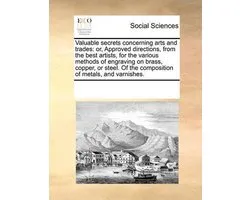Valuable Secrets Concerning Arts and Trades