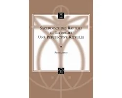 Liturgia Condenda- Sacerdoce des baptisés et liturgie: une perspective rituelle
