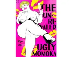 The Unrivaled Ugly Momoka 21 - The Unrivaled Ugly Momoka