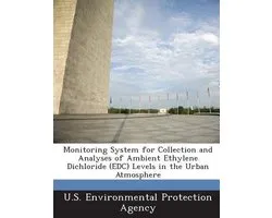 Monitoring System for Collection and Analyses of Ambient Ethylene Dichloride (Edc) Levels in the Urban Atmosphere