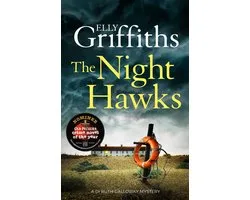 The Dr Ruth Galloway Mysteries 13 - The Night Hawks