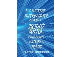 E-Z Dickens Superbohater- E-Z Dickens Superbohater KsiĘga 1 I 2 Polish Edition