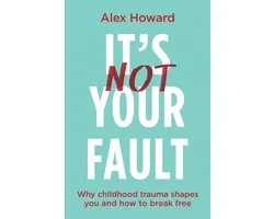 It’s Not Your Fault