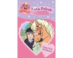 Katie Price'S Perfect Ponies: Pony Club Weekend