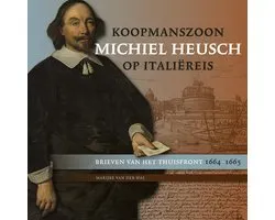 Koopmanszoon Michiel Heusch op Italiëreis