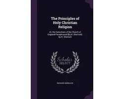 The Principles of Holy Christian Religion