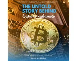 Untold Story Behind Satoshi Nakamoto and Bitcoin:::, The