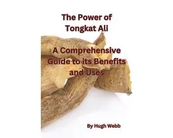 The Power of Tongkat Ali