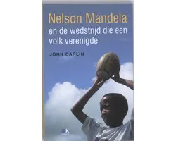 Nelson Mandela en de wedstrijd die een volk verenigde