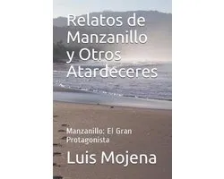 Relatos de Manzanillo y Otros Atardeceres
