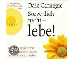 Sorge Dich Nicht - Lebe!