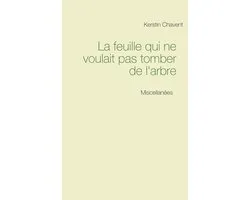 La feuille qui ne voulait pas tomber de l'arbre