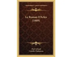 Le Roman D'Arles (1889)