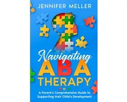 Navigating ABA Therapy