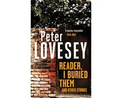 Reader, I Buried Them and Other Stories