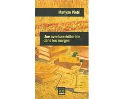 Un aventure éditoriale dans les marges