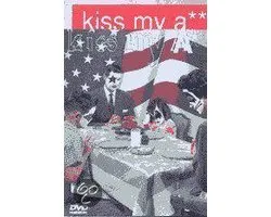 Kiss My A**