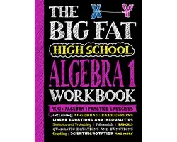 The Big Fat High School Algebra 1 Workbook