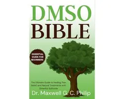 Essential Drug Guide Made Easy for Beginners- DMSO Bible