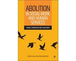 Abolition in Social Work and Human Services