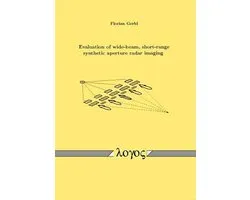 Evaluation of Wide-Beam, Short-Range Synthetic Aperture Radar Imaging