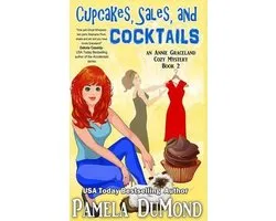 Annie Graceland Cozy Mystery- Cupcakes, Sales, and Cocktails