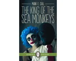 Essential Prose Series 115 - The King of the Sea Monkeys