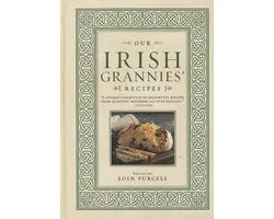 Our Irish Grannies' Recipes