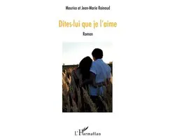 Dites-lui que je l'aime