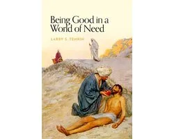 Uehiro Series in Practical Ethics- Being Good in a World of Need