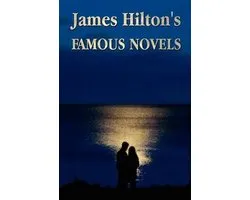 Famous Novels -(Unabridged) Lost Horizon, Knight Without Armour, Goodbye, Mr. Chips, Random Harvest, the Story of Dr Wassell, & So Well Remembered