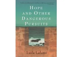 Hope and Other Dangerous Pursuits