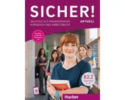 Sicher! aktuell B2.2. Kurs- und Arbeitsbuch mit Audios online, Lektion 7-12