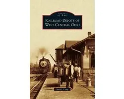 Railroad Depots of West Central Ohio