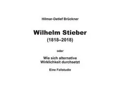 Wilhelm Stieber (1818-2018)